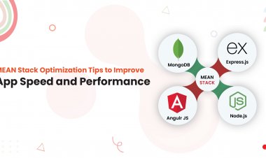 MEAN Stack Optimization Tips to Improve App Speed and Performance